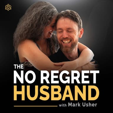 The No Regret Husband | Relationship Advice & Coaching