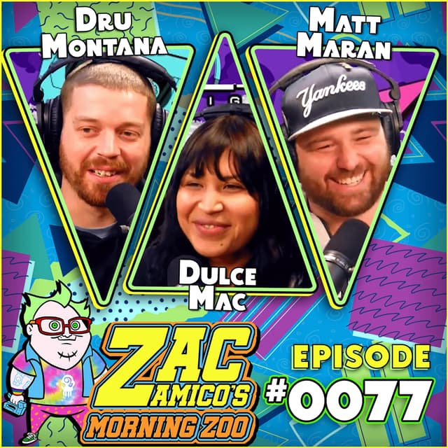 0077. Dru Montana, Dulce Mac and Matt Maran
