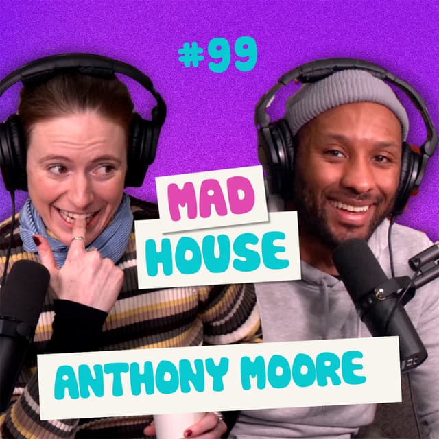 Anthony Moore | Episode 99