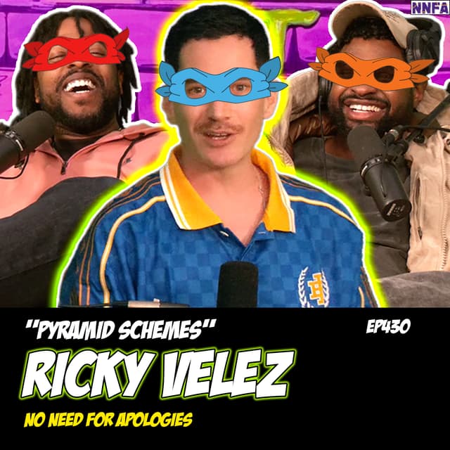RICKY VELEZ | "Door to Door Pyramid Schemes" | Derek Gaines & Dave Temple | NNFA #430