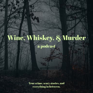 Wine, Whiskey, and Murder