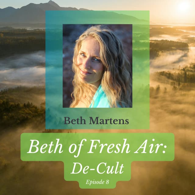 Beth of Fresh Air - Episode 8: De-Cult