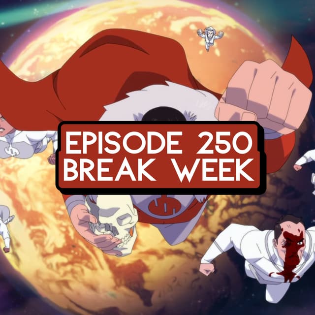 Episode 250: ONE PIECE Break Week