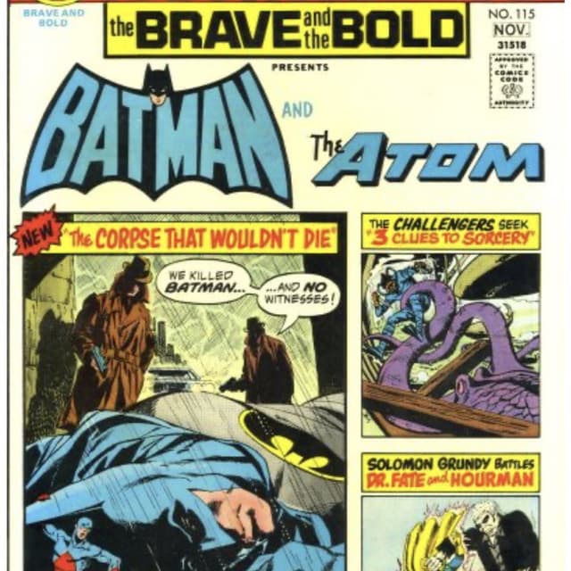 The Brave and the Bob! Ep 79, The Brave and the Bold 115, 1974 w/Mart Gray!