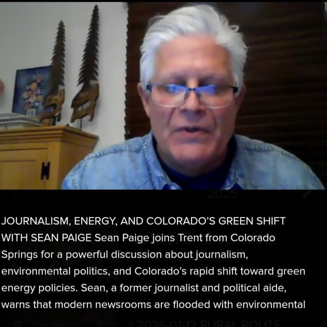 Rural Route Radio Jan 09, 2026 Sean Paige as a career journalist is staying up to date on the energy crisis we are headed into.