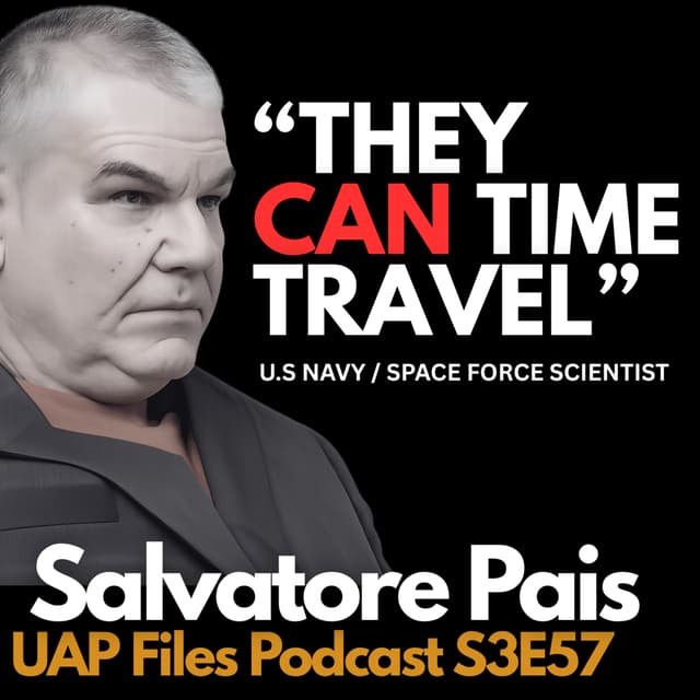 UFOs: U.S. Navy Physicist Reveals What We Really Know | Salvatore Pais | UAPF S3E57