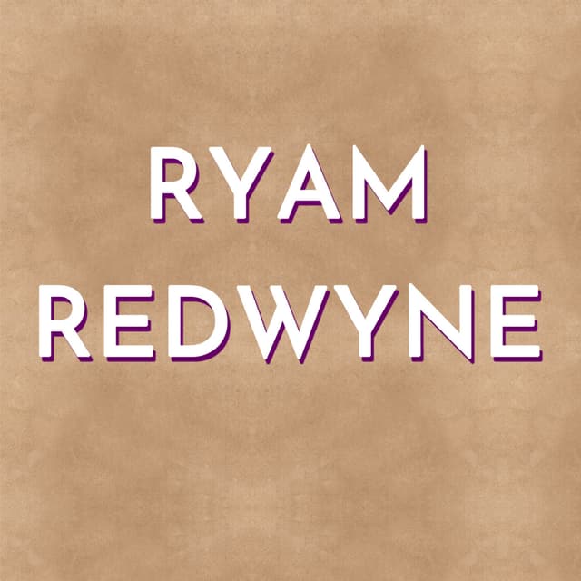 The Legendary Life of Ser Ryam Redwyne