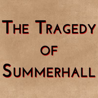 The Tragedy of Summerhall