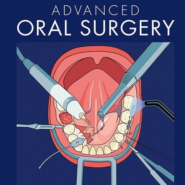 Advanced Oral Surgery