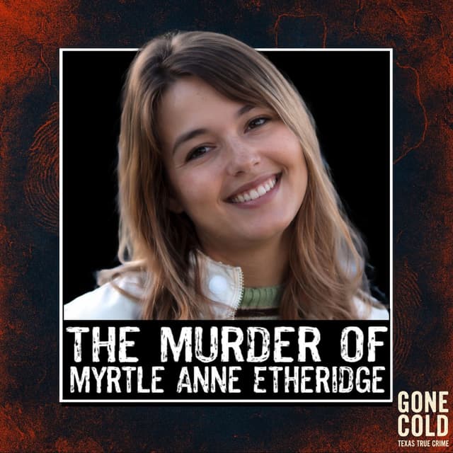 The Murder of Myrtle Anne Etheridge