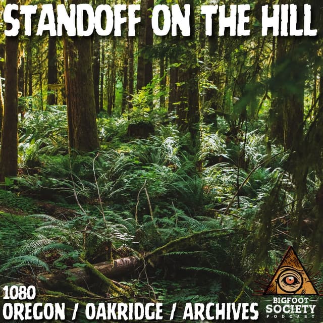 Standoff on the Hill | Oregon (Archives)