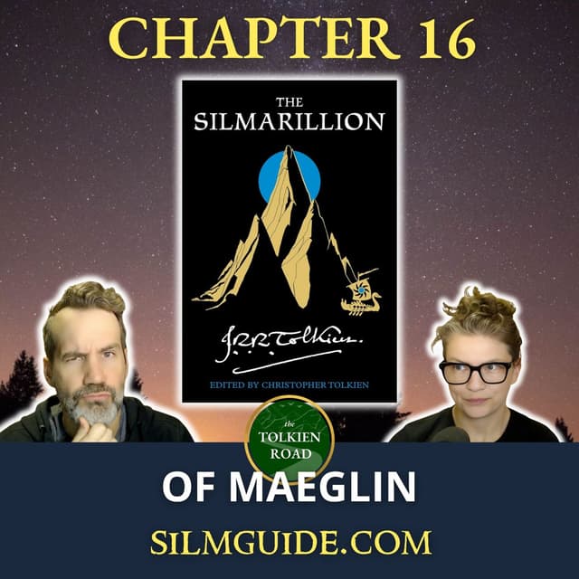 Silmarillion Readthrough 2026 » Episode 20 » Chapter 16 » Of Maeglin (EP295 REVISITED)