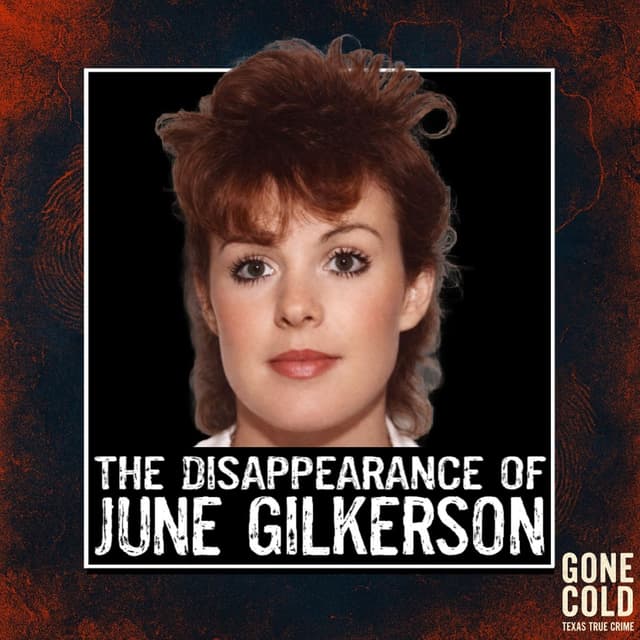The Disappearance of June Gilkerson