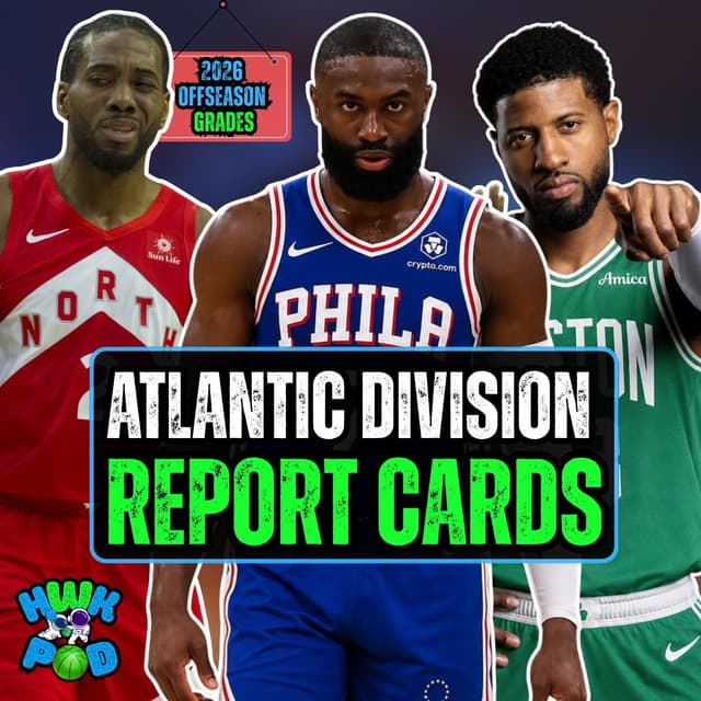 2026 NBA Offseason Grades | Celtics, Nets, Knicks, 76ers And Raptors