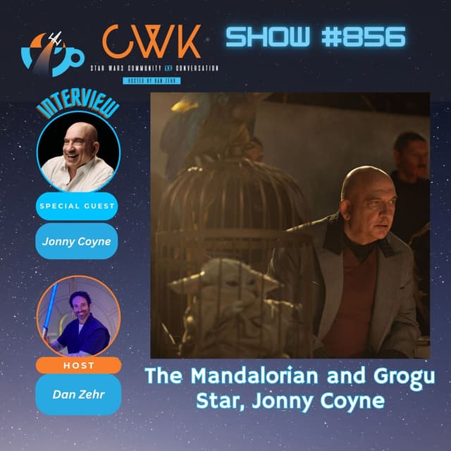 CWK Show #856: Inside The Mandalorian and Grogu with Jonny Coyne