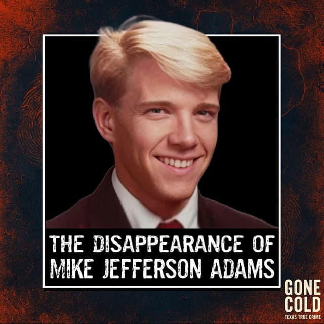 The Disappearance of Mike Jefferson Adams