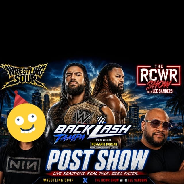 WWE BAKCLASH POST @TheRCWRShow w/Lee Sanders (Wrestling Soup 5.9.26)