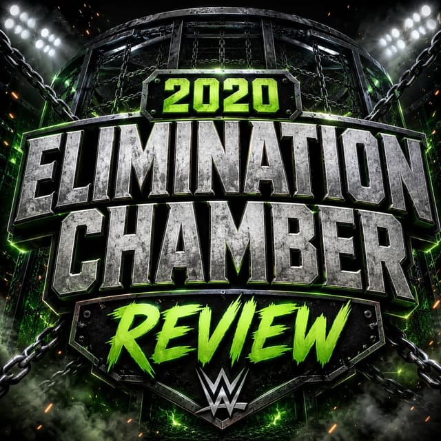 Full Elimination Chamber Review (2020: Lack of Crowd Response & Shayna Dominates the Women
