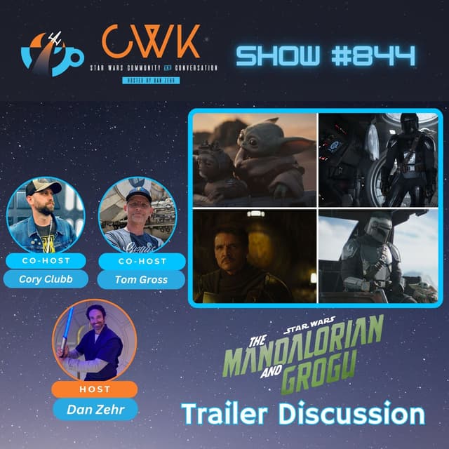 CWK Show #844: The Mandalorian and Grogu Trailer