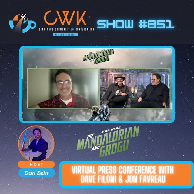 CWK Show #851: Jon Favreau & Dave Filoni Roundtable Interview