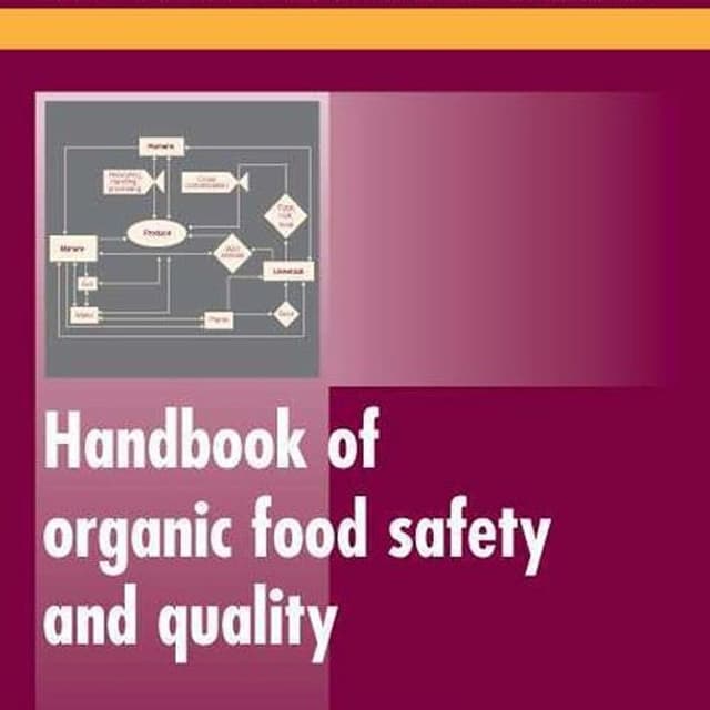 Handbook of organic food safety and quality