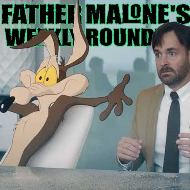 Father Malone's Weekly Roundup - Coyote vs. Acme (2026)