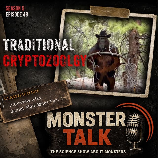 S05E48 🌀Traditional Cryptozoology with Daniel Alan Jones