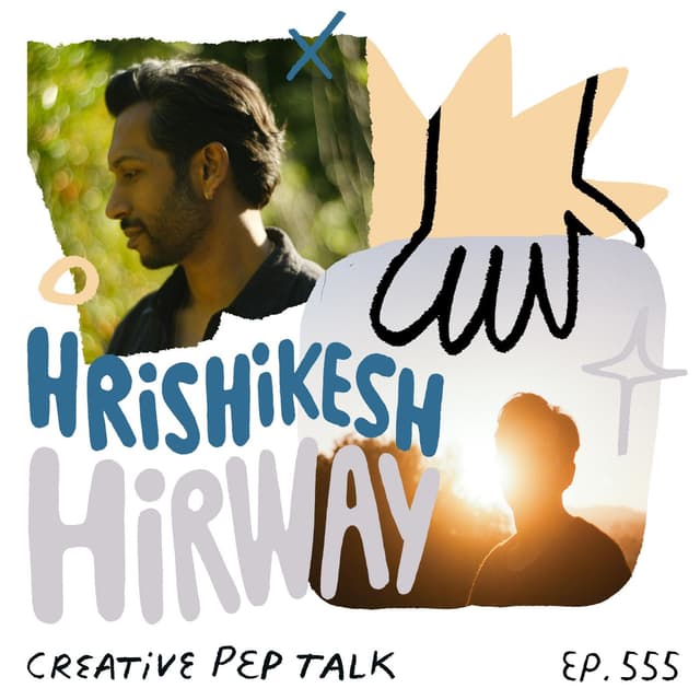 555 - Overcome Dead Ends & Open Up to New Directions with Hrishikesh Hirway