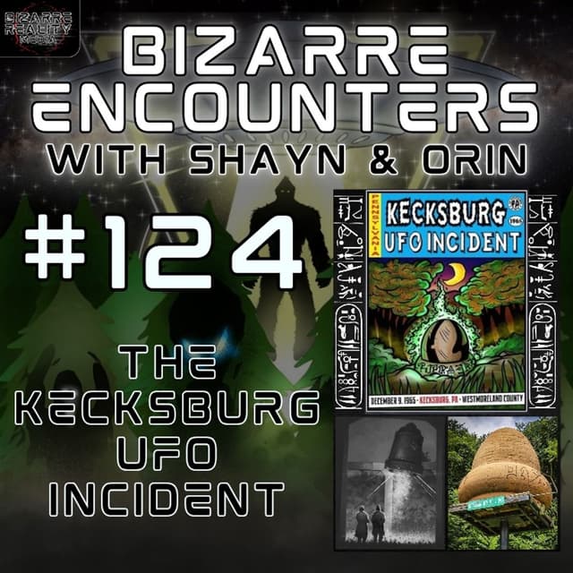 #124 The Kecksburg UFO Incident