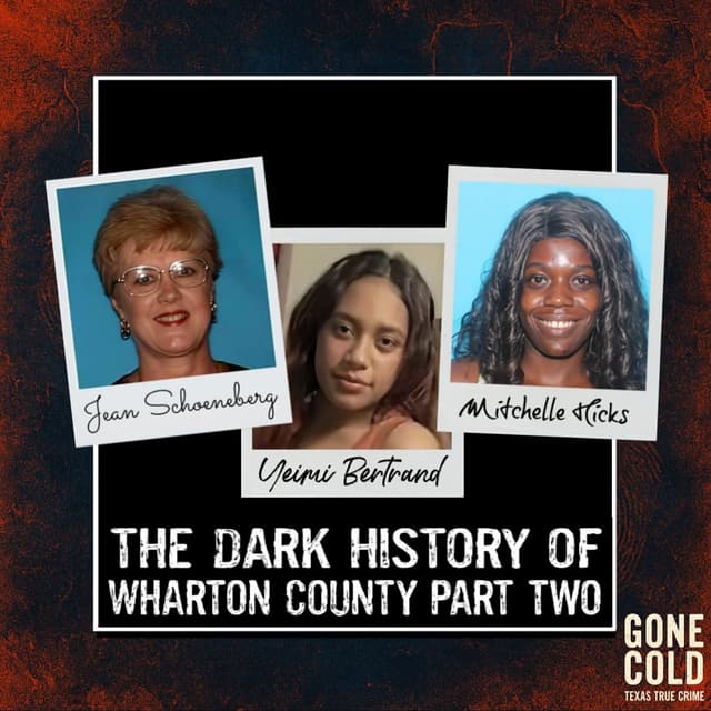 The Dark History of Wharton County Part Two
