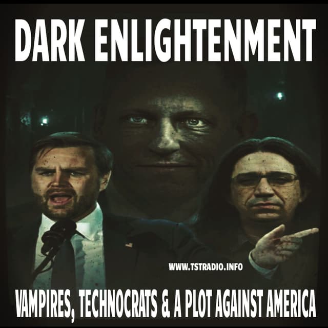 Dark Enlightenment: Vampires, Technocrats & A Plot Against America (June 24, 2026)