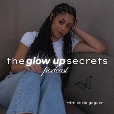 The Glow Up Secrets