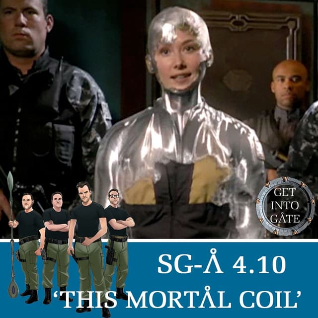 Episode 280: This Mortal Coil (SG-A 4.10)