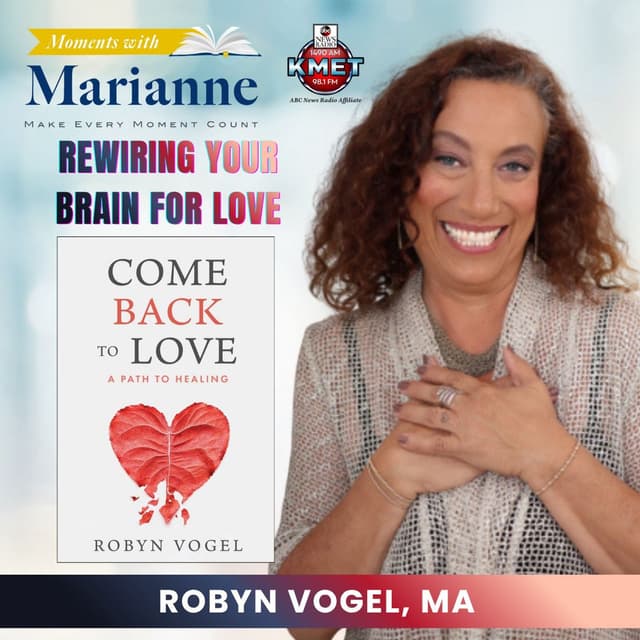 Rewiring Your Brain for Love with Robyn Vogel, MA