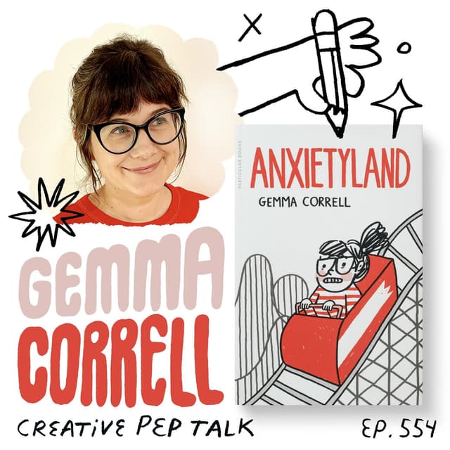554 - Get Back to Creativity that Actually Helps Your Mental Health with Gemma Correll