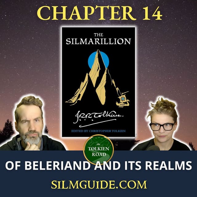 Silmarillion Readthrough 2026 » Episode 18 » Chapter 14 » Of Beleriand and Its Realms (EP293 REVISITED)