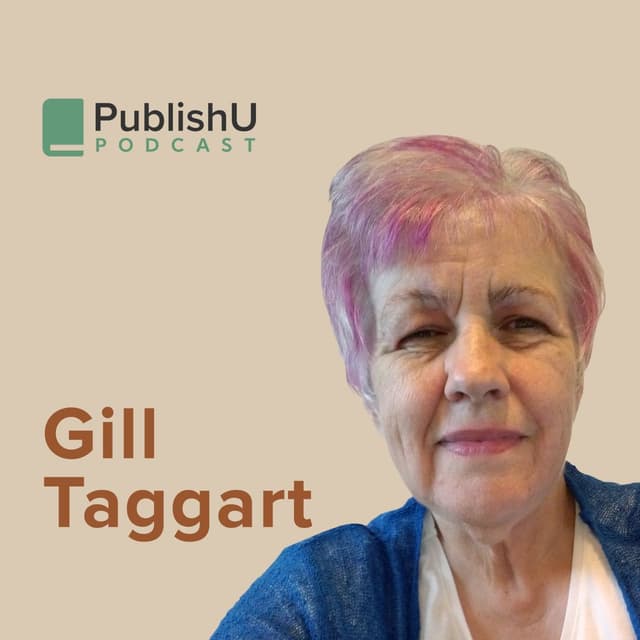 PublishU Podcast with Gill Taggart 'Incidentally'