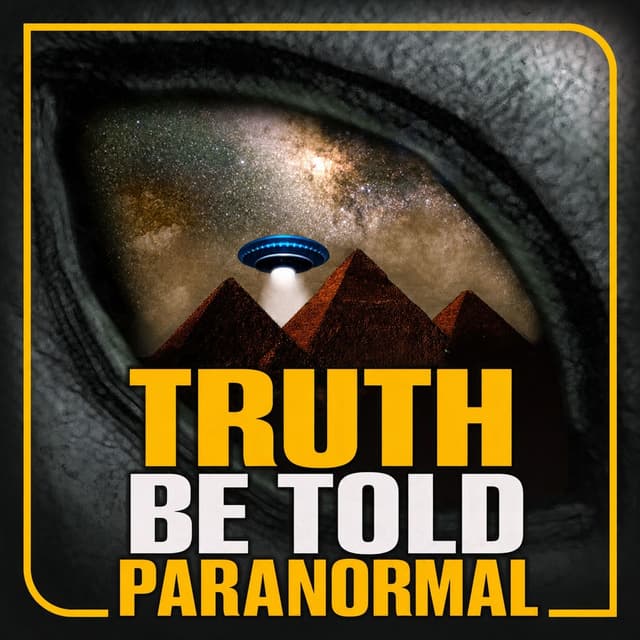 Truth Be Told with Tony Sweet: Paranormal