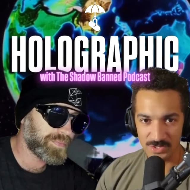 Holographic! w/ The Shadow Banned Podcast & Trebles Garcia