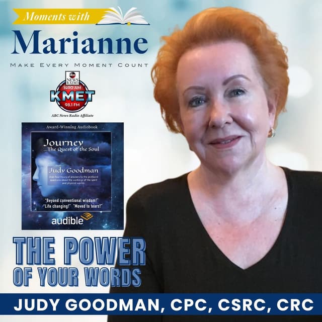 The Power of Your Words with Judy Goodman