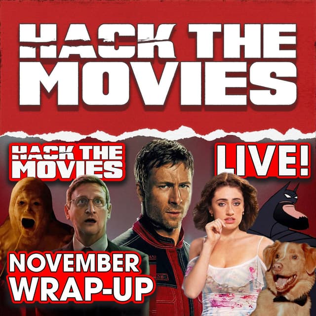November 2025 Wrap-Up - Hack The Movies LIVE! (#439)