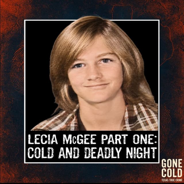 Lecia McGee Part One: Cold & Deadly Night