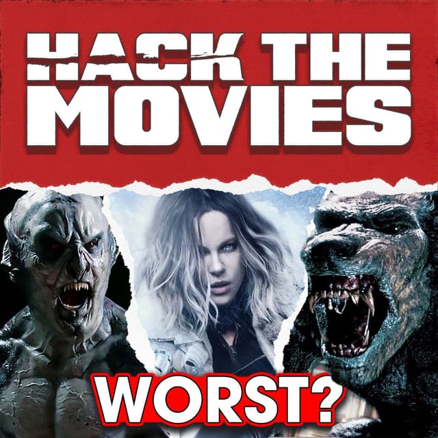 What Is The Worst Underworld Movie? - Hack The Movies (#433)