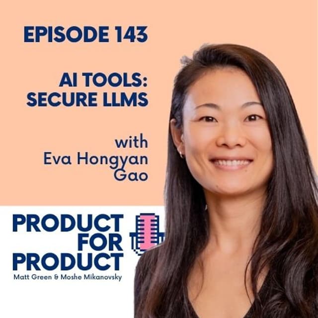 EP 143 - AI Tools: Using AI Securely with Eva Gao