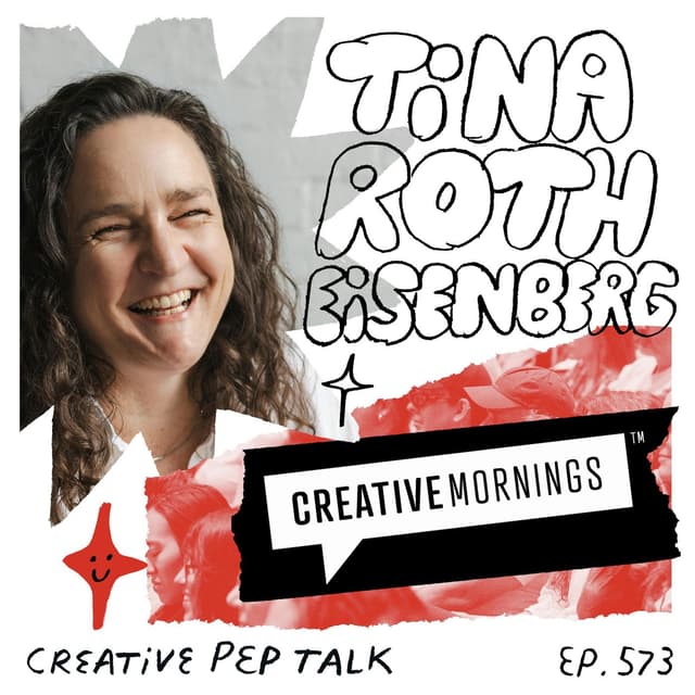 573 - Need More Joy? How Creativity is the Discipline in Optimism Tina Roth Eisenberg