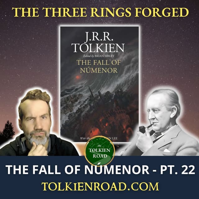 The Fall of Númenor Pt 22 » SA1590 - The Forging of the Three Rings (EP347 REVISITED)
