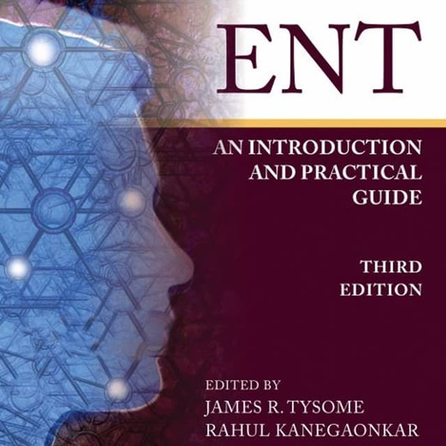 ENT: An Introduction and Practical Guide