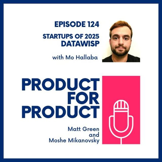 EP 124 - Startups: Datawisp with Mo Hallaba
