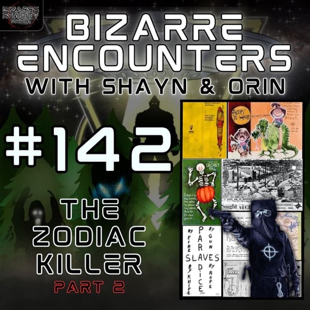 #142 The Zodiac Killer Part 2