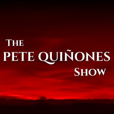 The Pete Quiñones Show